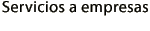 Servicios a empresas